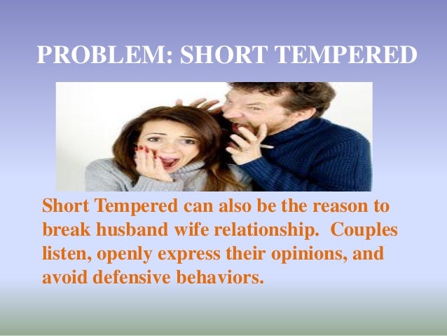 Short tempered men